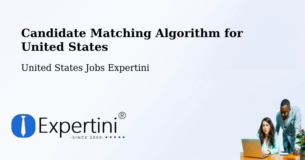 Candidate Matching Algorithm Overview – Van Wert - United States Jobs Expertini